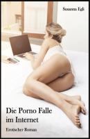 Die Porno Falle im Internet - Susanna Egli 