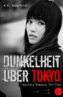 Dunkelheit über Tokyo – 3 - M.P. Anderfeldt 