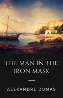 Alexandre Dumas - The Man in the Iron Mask (Classic Books) - Alexandre Dumas 