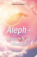Aleph - Aufbruch in die Neue Welt - Marliese & Vera Hanßen 