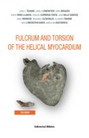 Fulcrum and Torsion of the Helical Myocardium - Jorge C. Trainini Salud