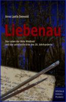 Liebenau - Anna Laelia Seewald Wildlaub History Mystery