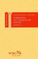 Panegyrici Latini - Panegyrici Latini 