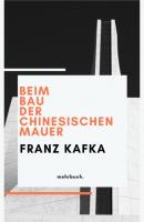 Beim Bau der Chinesischen Mauer - Franz Kafka 
