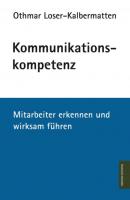 Kommunikationskompetenz - Othmar Loser-Kalbermatten 