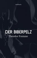 Der Biberpelz - Theodor Fontane 