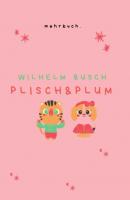 Plisch und Plum - Вильгельм Буш 