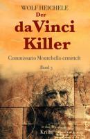 Der da Vinci Killer - Wolf Heichele Commissario Montebello ermittelt