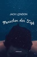 Menschen der Tiefe - Jack London 