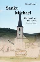 Sankt Michael - Ein Kirchenjuwel an der Mosel - Peter Essner 