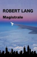 Magistrale - Robert Lang 