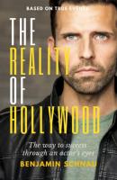 The Reality Of Hollywood - Benjamin Schnau 