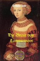Die Braut von Lammermoor - Walter Scott 