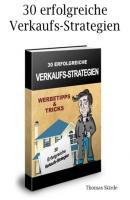 30 erfolgreiche Verkaufs-Strategien - Thomas Skirde 