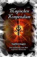 Magisches Kompendium - Sigillenmagie - Frater LYSIR MAGISCHES KOMPENDIUM