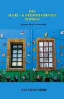 Das Schul-und Heimverzeichnis Schweiz - Eva Siebenherz Das Schul-und Heimverzeichnis Schweiz