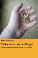 Die Lehre von den Anfängen - Petra Hartmann 