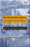 Die Köchmüller-Papiere - i.A. - H.T.K. 