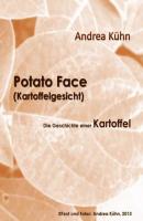 Potato Face (Kartoffelgesicht) - Andrea Kühn 