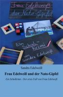 Frau Edelweiß und der Nato-Gipfel - Sandra Edelweiß 