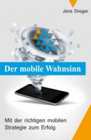 Der mobile Wahnsinn - Jens Dreger 