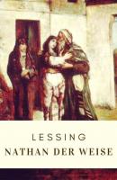 Lessing: Nathan der Weise - Gotthold Ephraim Lessing 
