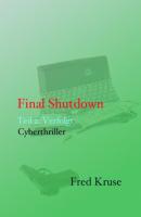 Final Shutdown - Teil 2: Verfolgt - Fred Kruse 