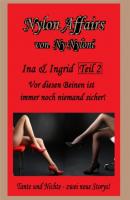 Ina & Ingrid Teil 2 - Ny Nyloni 