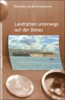 Landratten unterwegs auf der Donau - Bernd Majewski 