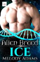 Ice - Melody Adams Alien Breed Series