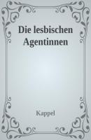 Die lesbischen Agentinnen (US Lesiban Agents Adventure) - Kolja Kappel 