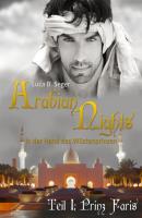 Arabian Nights - In der Hand des Wüstenprinzen - Luca B. Seger 