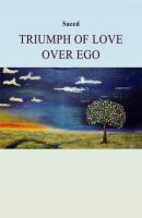 Triumph Of Love Over Ego - Saeed Habibzadeh 
