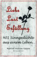 Liebe Lust Erfüllung - Helmut Wilhelm Friedrich Kappes 