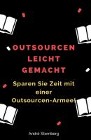 Outsourcen leicht gemacht - André Sternberg 