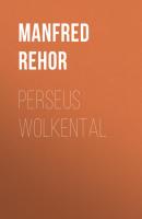 PERSEUS Wolkental - Manfred Rehor 