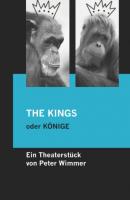 THE KINGS oder KÖNIGE - Peter Wimmer 