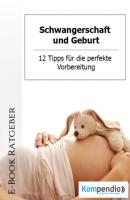 Schwangerschaft und Geburt - Daniela Nelz 