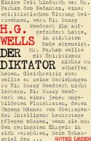 Der Diktator oder Mr. Parham wird allmächtig - H. G. Wells 
