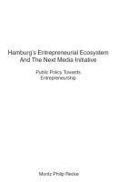 Hamburg's Entrepreneurial Ecosystem And The Next Media Initiative - Moritz Philip Recke 