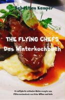 THE FLYING CHEFS Das Winterkochbuch - Sebastian Kemper THE FLYING CHEFS Themenkochbücher