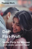 Der Flirt-Profi - Thomas Werk 