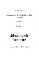 Meister Joachim Pausewang - Erwin Guido Kolbenheyer 