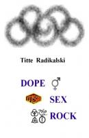 DOPE SEX ROCK - Titte Radikalski 