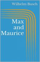 Max and Maurice - Вильгельм Буш 