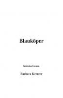 Blauköper - Barbara Kreuter 