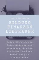 Bildung Finanzen Liebhaber - André Sternberg 