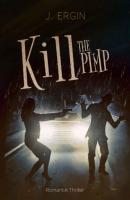 Kill The Pimp - J. Ergin 