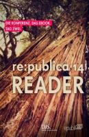 re:publica Reader 2014 – Tag 2 - re:publica GmbH 