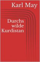 Durchs wilde Kurdistan - Karl May 